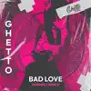 MVDNES & Ishnlv - Bad Love - Single